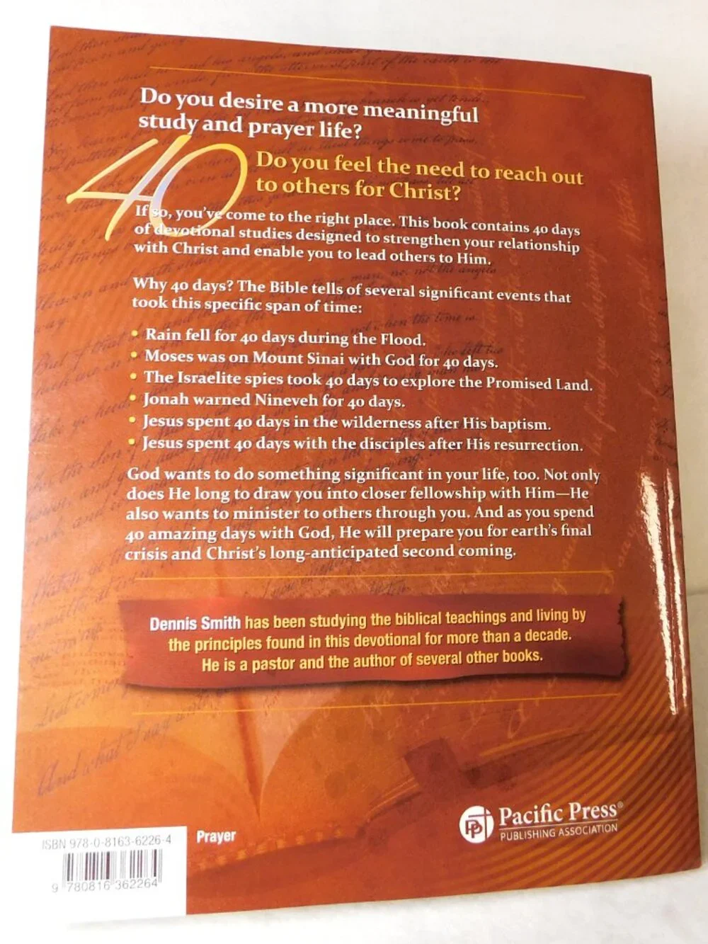 40 Days Prayers & Devotions to Prepare for the Second Coming By Dennis Smith PB